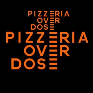 Pizzeria Over Dose
